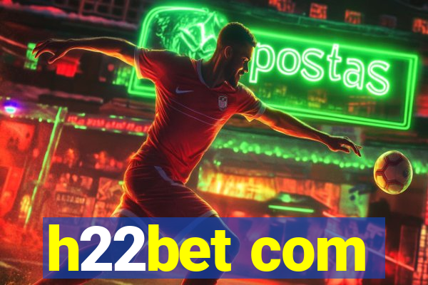 h22bet com